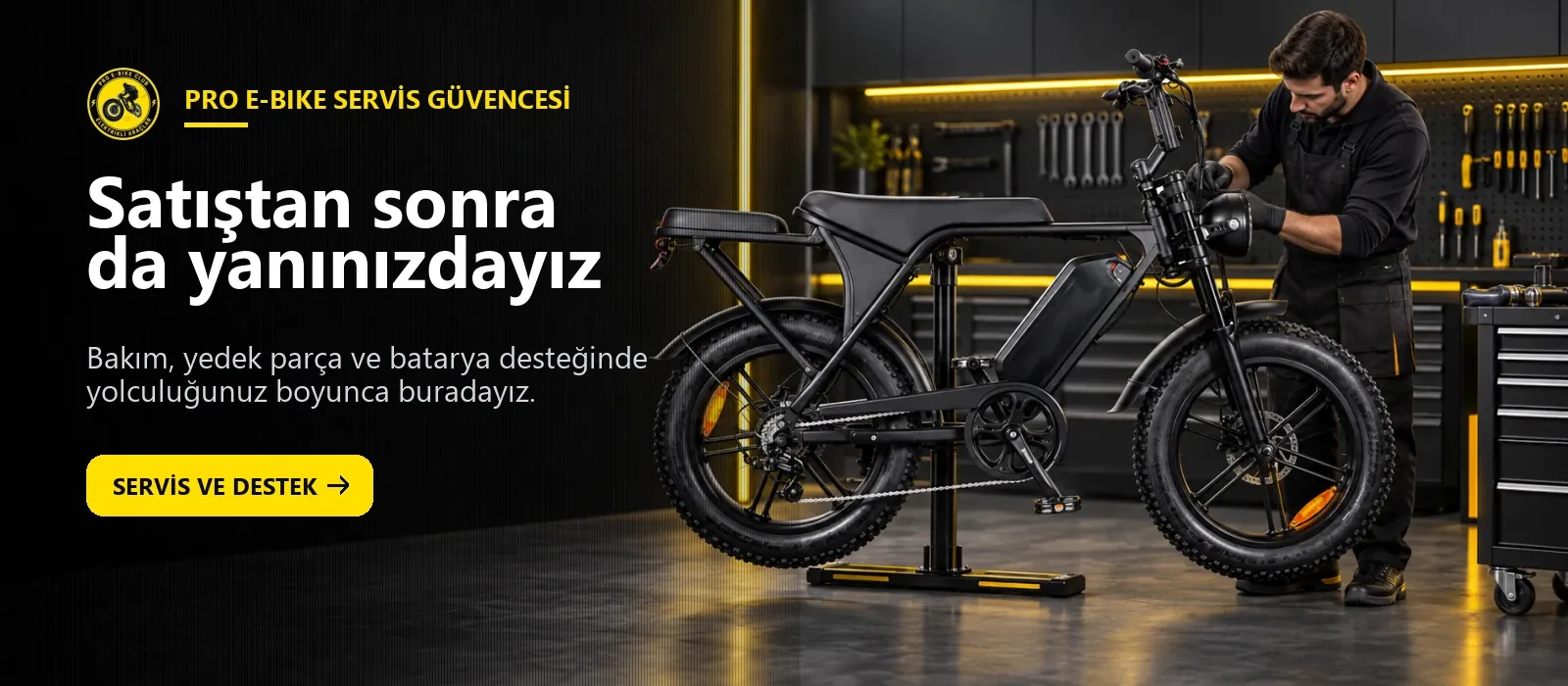 Satıştan sonra da yanınızdayız — PRO E-BİKE servis, yedek parça ve batarya desteği